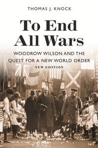 Abbildung von: To End All Wars, New Edition - Princeton University Press
