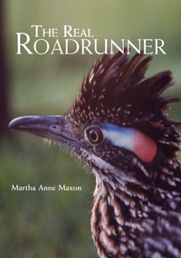 Enlarge image Cover: The Real Roadrunner - University of Oklahoma Press