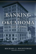 Cover: Banking in Oklahoma, 1907-2000 - University of Oklahoma Press