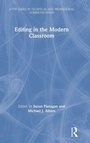 Cover: Editing in the Modern Classroom - Routledge