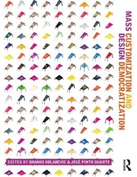 Enlarge image Cover: Mass Customization and Design Democratization - Routledge