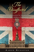 Cover: The Disaffected - University of Pennsylvania Press