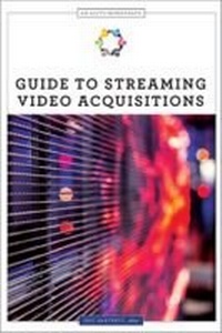 Enlarge image Cover: Guide to Streaming Video Acquisitions - ALA Editions