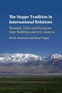 Cover: The Steppe Tradition in International Relations - Cambridge University Press