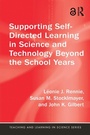 Cover: Supporting Self-Directed Learning in Science and Technology Beyond the School Years - Routledge