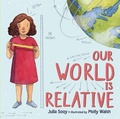 Cover: Our World Is Relative - Feiwel and Friends