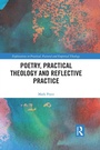 Cover: Poetry, Practical Theology and Reflective Practice - Routledge