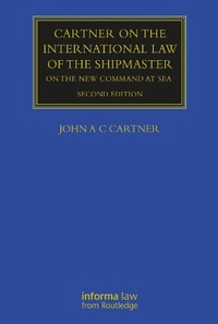 Abbildung von: Cartner on the International Law of the Shipmaster - Informa Law