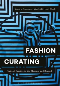 Enlarge image Cover: Fashion Curating - Bloomsbury Visual Arts
