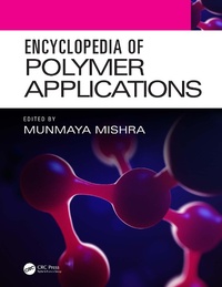 Abbildung von: Encyclopedia of Polymer Applications, 3 Volume Set - CRC Press