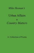 Cover: Mike Heenan's Urban Affairs & Country Matters - Brandon Press