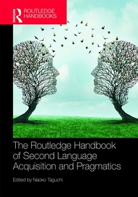 Enlarge image Cover: The Routledge Handbook of Second Language Acquisition and Pragmatics - Routledge