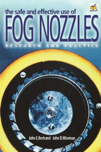 Enlarge image Cover: The Safe and Effective Use of Fog Nozzles, Research and Practice - John D. Wiseman Consulting