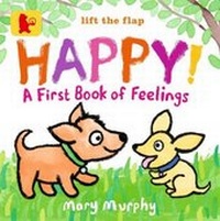 Enlarge image Cover: Happy!: A First Book of Feelings - Walker Books Ltd