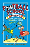 Cover: Football School Season 3: Where Football Explains the World - Walker Books Ltd