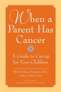 Cover: When A Parent Has Cancer: A Guide To Caring For Your Children - HarperCollins