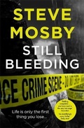 Cover: Still Bleeding - Orion (an Imprint of The Orion Publishing Group Ltd )