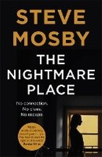 Enlarge image Cover: The Nightmare Place - Orion (an Imprint of The Orion Publishing Group Ltd )