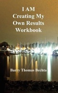 Cover: I AM Creating My Own Results Workbook - Unconditional Love Books