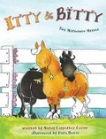 Cover: Itty and Bitty: Two Miniature Horses - McWitty Press