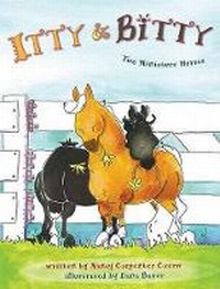 Enlarge image Cover: Itty and Bitty: Two Miniature Horses - McWitty Press