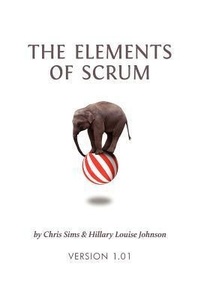Abbildung von: The Elements of Scrum - Dymaxicon, LLC