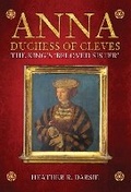 Bild: Anna, Duchess of Cleves - Amberley Publishing