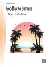 Enlarge image Cover: Goodbye To Summer - Alfred Publishing Company Inc