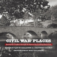 Enlarge image Cover: Civil War Places - The University of North Carolina Press