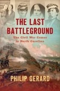 Cover: The Last Battleground - The University of North Carolina Press