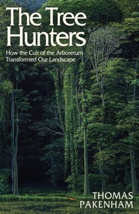 Enlarge image Cover: The Tree Hunters - Weidenfeld & Nicolson