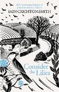 Cover: Consider the Lilies - Weidenfeld & Nicolson