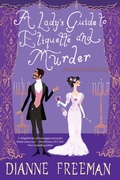 Cover: A Lady's Guide to Etiquette and Murder - Kensington Publishing