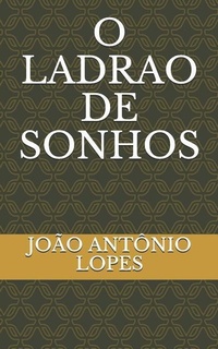Abbildung von: O Ladrao de Sonhos - Independently Published