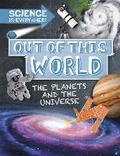 Cover: Science is Everywhere: Out of This World - Wayland