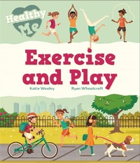 Enlarge image Cover: Healthy Me: Exercise and Play - Wayland