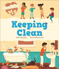 Enlarge image Cover: Healthy Me: Keeping Clean - Wayland
