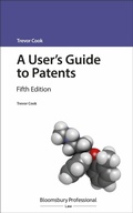 Cover: A User's Guide to Patents - Bloomsbury Professional