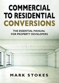 Cover: Commercial to Residential Conversions - Mark Stokes