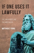 Abbildung von: If One Uses It Lawfully - Wipf and Stock Publishers
