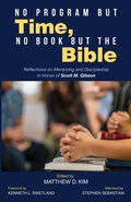 Cover: No Program but Time, No Book but the Bible - Wipf and Stock Publishers