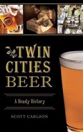 Cover: Twin Cities Beer - History Press Library Editions