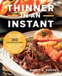 Cover: Thinner in an Instant Cookbook - Harvard Common Press