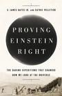Cover: Proving Einstein Right - PublicAffairs,U.S.