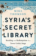 Cover: Syria's Secret Library - PublicAffairs