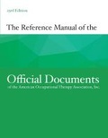 Cover: The Reference Manual of the Official Documents of the American Occupational Therapy Association, Inc. - American Occupational Therapy