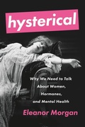 Cover: Hysterical - Seal Press (CA)