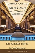 Cover: Journey Outside the Golden Palace - Lentz Leadership Institute, LLC