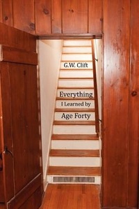 Enlarge image Cover: Everything I Learned by Age 40 - Woodley Press