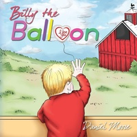 Enlarge image Cover: Billy the Balloon - Elm Hill Books